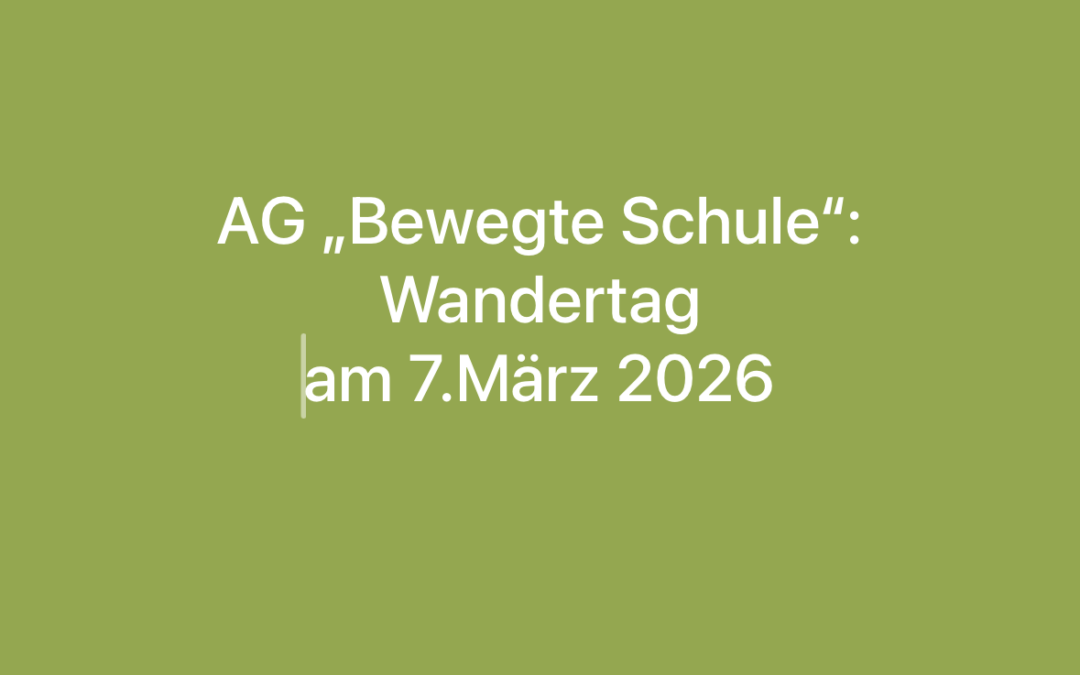 Wandertag der AG „Bewegte Schule“